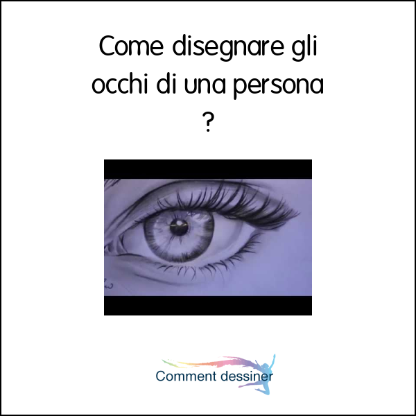 Come Disegnare Gli Occhi Di Una Persona Come Disegnare