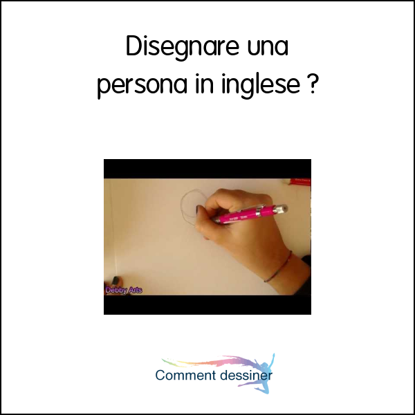 Disegnare Una Persona In Inglese Come Disegnare